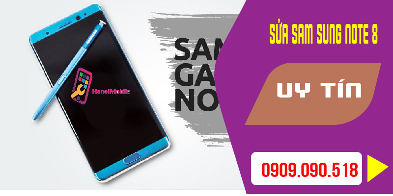 Sửa sam sung note 8 uy tín tại Hanoimobile